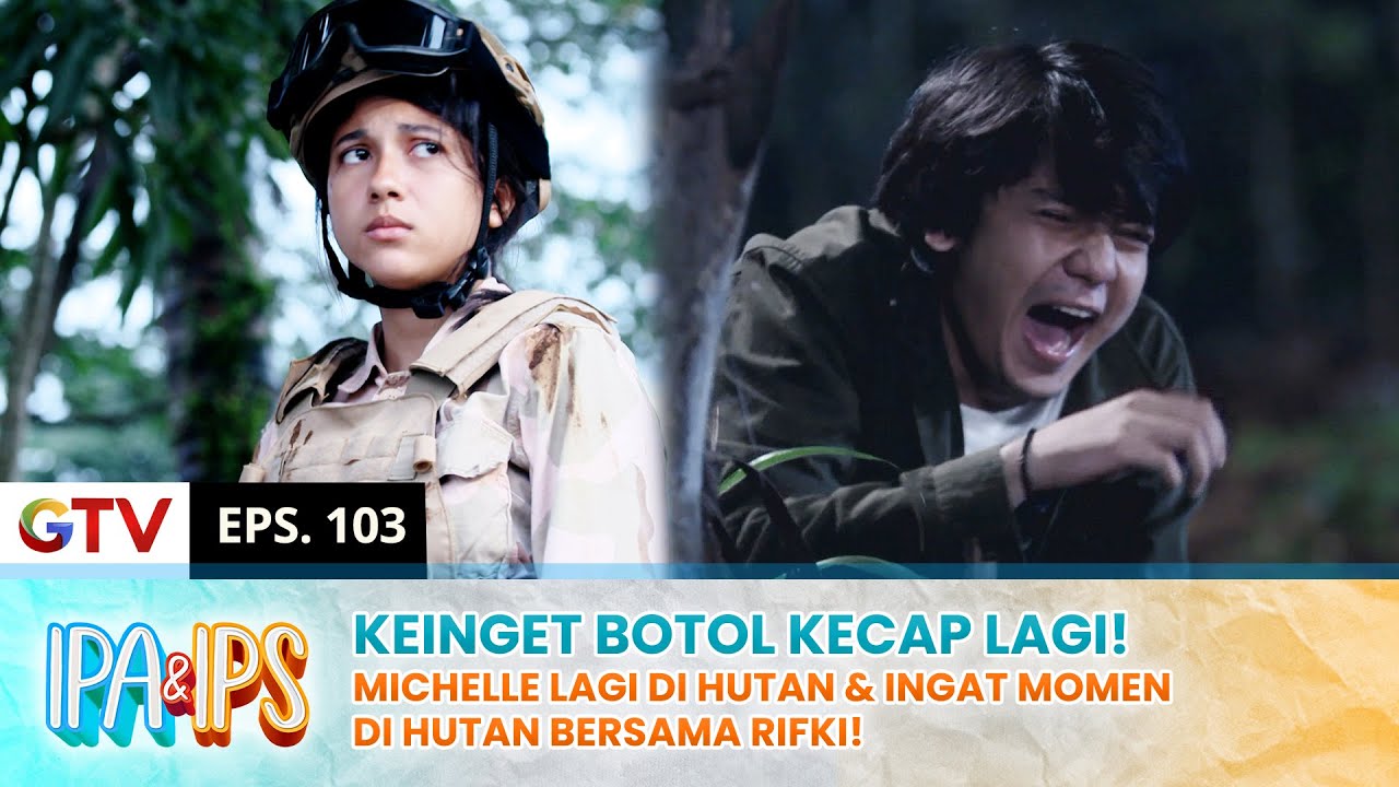 KANGEN RIFKI! Pengalaman Michelle Di Hutan Bersama Rifki!! | IPA IPS ...