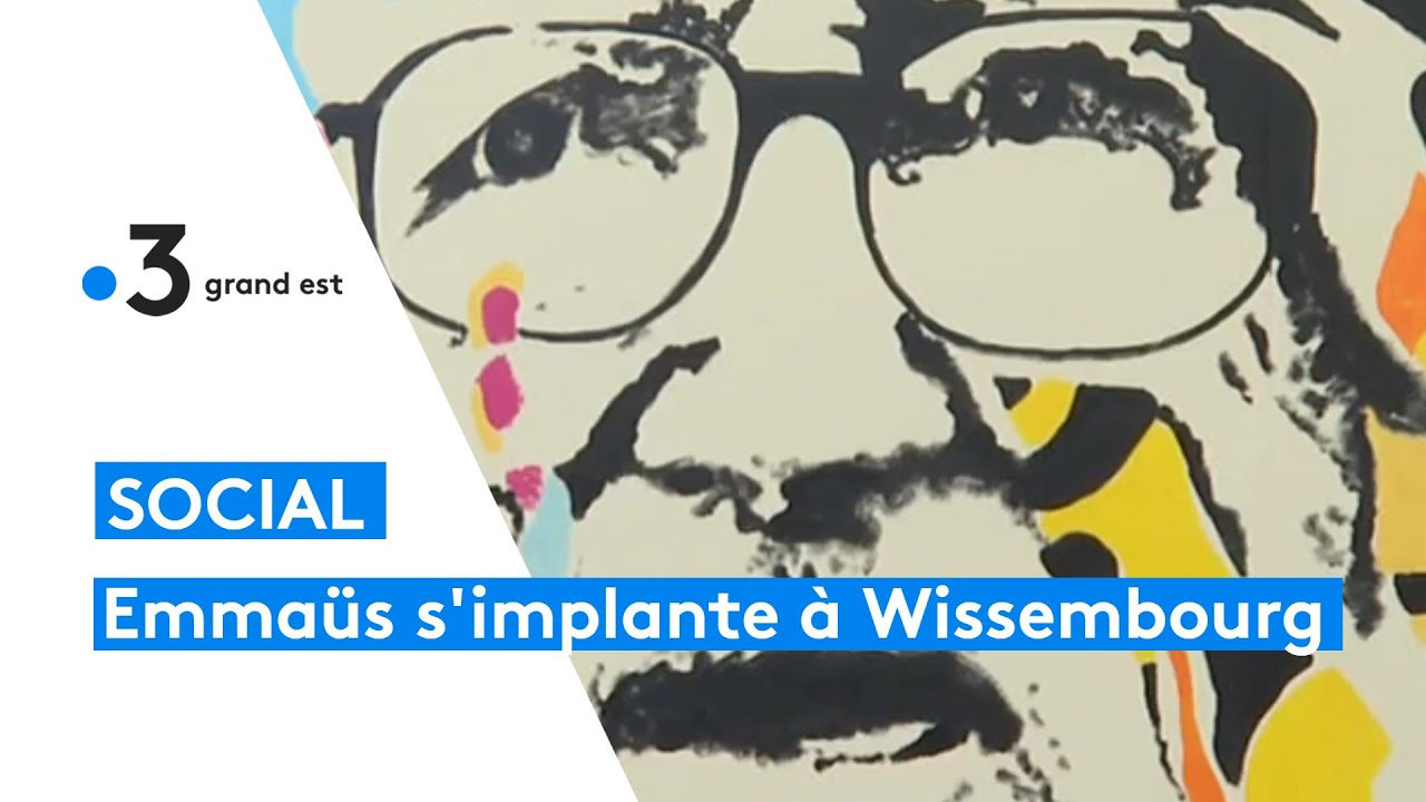 Emmaüs se développe, se rapproche encore de nous et s'installe à Wissembourg