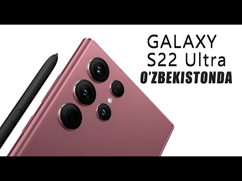 Samsung Galaxy S22 Ultra O&rsquo;zbekcha Obzor // O&rsquo;ZBEKISTONDAGI NARXLARI