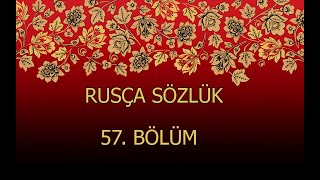 RUSÇA TÜRKÇE SÖZLÜK 57 Русско-Турецкий словарь 57