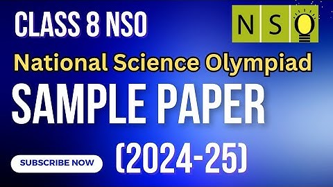 NSO Class 8 Sample Paper Solution| NSO 2024-25 | SOF 2024 | Science Olympiad 2024 |Sample Questions