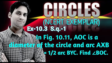In Fig. 10.11, AOC is a diameter of the circle and arc AXB =1/2 arc BYC. Find ∠BOC.