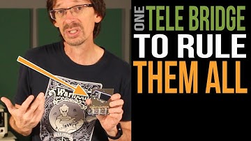 One Tele® Bridge to Rule Them All!