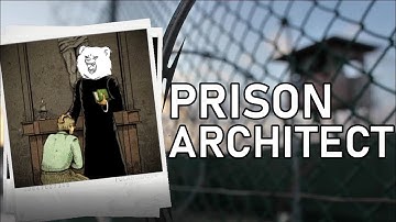 Finding Out The Only Purpose Of Prisons Is Execution - Prison Architect