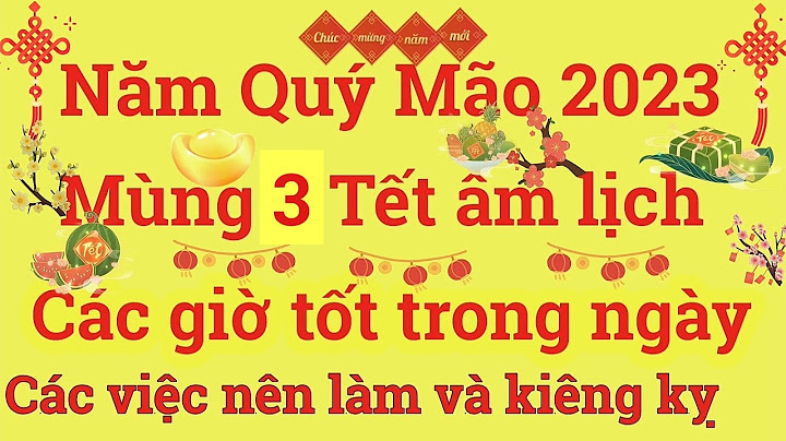 Ngày mùng 3 tết là ngày con gì năm 2024