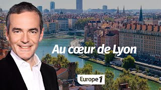 Au cœur de l'Histoire: Au cœur de Lyon (Franck Ferrand)