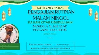 RUTINAN MALAM MINGGU DI MUSHOLA AL IKHLAS KP PERTANIAN LIMO DEPOK 18-05-24