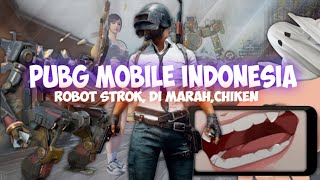 PUBG MOBILE INDONESIA- ROBOT GAGAL PRODUKSI,MARAH MARAH GA JELAS