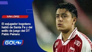 Bucaramanga vs Santa Fe: Iván López analizó la final de la Liga-I 2024 del fútbol colombiano