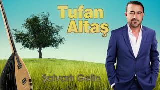 Tufan Altaş - Şalvarlı Gelin Resimi