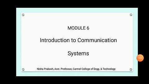 Module 6 - 1. Introduction to communication systems
