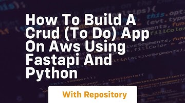 How to build a crud to do app on aws using fastapi and python
