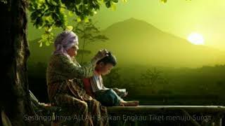 Story wa #part 16 | cramah 30 detik uas | muliakan ibu