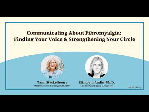Communicating About Fibromyalgia: Finding Your Voice & Strengthening Your Circle