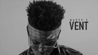 Смотреть клип Nasty_C - Vent [Official Audio]