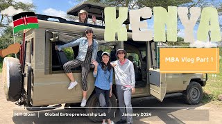 MBA Vlog: 3week class trip sponsored by MIT Sloan Global Entrepreneurship Lab Part 1Kenya HD 1080p