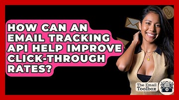 How Can An Email Tracking API Help Improve Click-Through Rates? - TheEmailToolbox.com