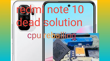 #redmi note 10 dead solution Cpu reballing