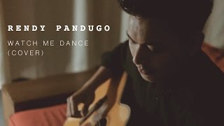 Rendy Pandugo  - Watch Me Dance (Cover) chords