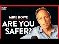 Exposing How Putting Safety First Could Be A Mistake (Pt. 1) | Mike Rowe | LIFESTYLE | Rubin Report
