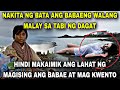 Bata naka kita ng walang malay sa tabi ng dagatgrabe nakakaiyak ang kwentong ito