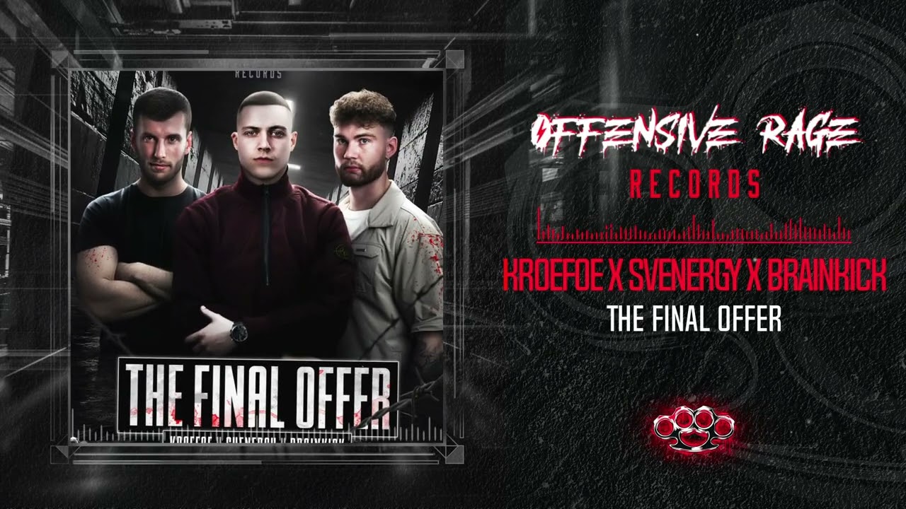 Guarda Kroefoe x Svenergy x Brainkick - The Final Offer su YouTube Guarda Kroefoe x Svenergy x Brainkick - The Final Offer su YouTube