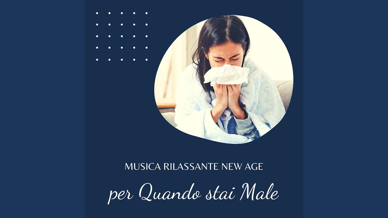 Musica rilassante new age per quando stai male - YouTube
