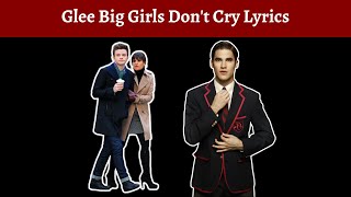 Download Lagu Glee Big Girls Don't Cry Lyrics MP3 Download Lagu Glee Big Girls Don't Cry Lyrics MP3