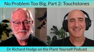 No Problem Too Big, Part 2: Touchstones: Dr Richard Hodge on PYP 597