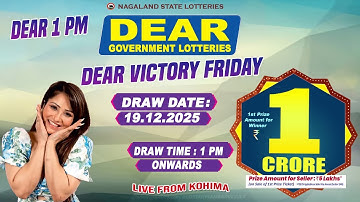 DEAR LOTTERY LIVE DEAR 1 PM 19.12.2025 NAGALAND LOTTERY LIVE DRAW LOTTERY SAMBAD LIVE FROM KOHIMA
