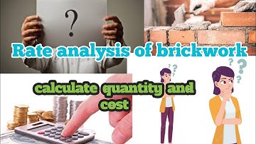 Rate analysis of brickwork – calculate quantity and cost