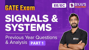 Signals and Systems | Previous Year Questions & Analysis | GATE 2023 EE & EC Exam | Part 1