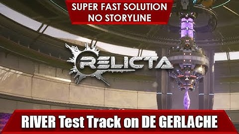 RIVER Test Track on DE GERLACHE Relicta Guide Fast and Straight