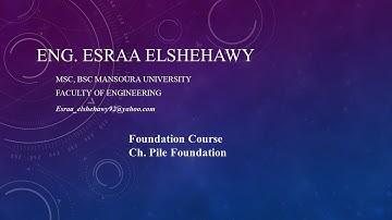 Foundation1:Part1.ch: Pile Foundation| pile load test| pile driving formulae