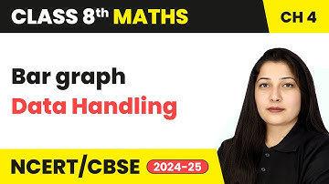 Bar graph - Data Handling | Class 8 Mathematics Chapter 4 | CBSE 2024 - 25