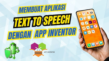 Membuat Aplikasi TEXT TO SPEECH dengan APP INVENTOR
