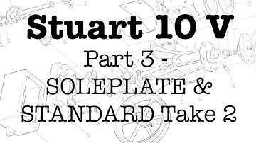 Building a Stuart 10V Steam Engine on a Lathe III - Standard