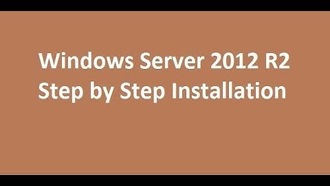 Windows Server 2012 R2 Installation Step by Step
