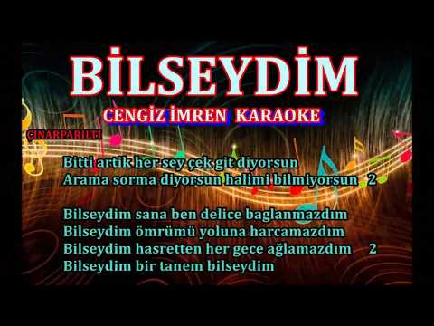 BİLSEYDİM - Karaoke CENGİZ İMREN