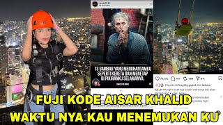 Download Lagu FUJI KODE AISAR KHALID SEPERTI DULU LAGI, PARA AIFU KEMBALI MP3