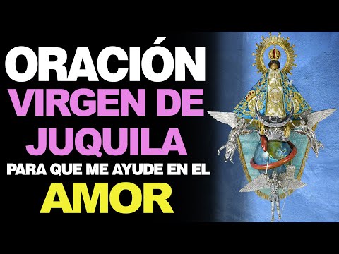 🙏 Oración a la Virgen de Juquila PARA EL AMOR ¡Funciona! ❤️