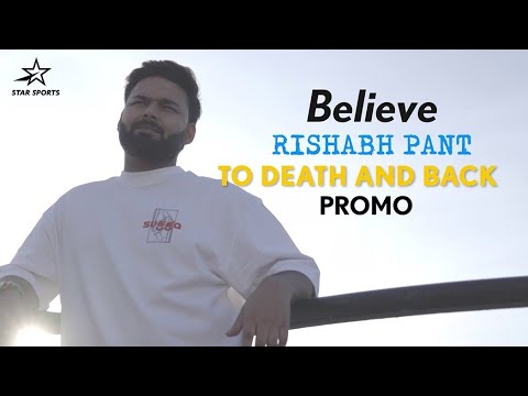 BELIEVE EP3:TO DEATH&BACK|Exclusive account of Rishabh Pant’s lifechanging setback, road to recovery