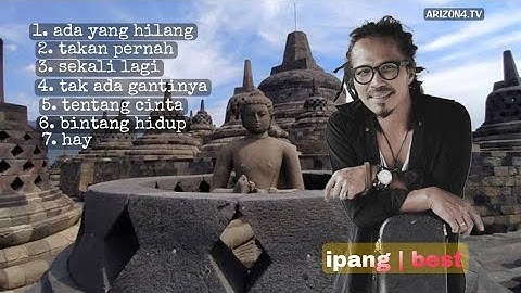 Thumbnail of IPANG || TERBAIK best collection (HD audio)