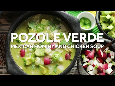 How to Make Pozole Verde de Pollo (Mexican Green Soup with Chicken and Hominy)