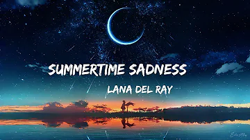 Summertime Sadness - Lana Del Rey  (Lyrics)