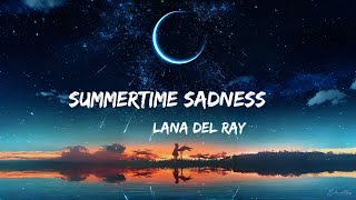 Summertime Sadness - Lana Del Rey  (Lyrics)