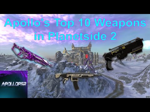 Top 10 Planetside 2 Weapons in 2021