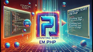 Counting Sort Em Php Algoritmo De Ordenação Rápida E Eficiente