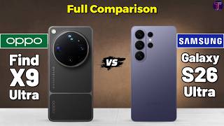 OPPO Find X9 Ultra vs Samsung Galaxy S26 Ultra : Full Comparison 🤔❓
