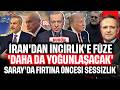 İran Dan İncirlik E Füze Daha Da Yoğunlaşacak Saray Da Fırtına öncesi Sessizlik BUGÜN İran Dan İncirlik E Füze Daha Da Yoğunlaşacak Saray Da Fırtına öncesi Sessizlik BUGÜN